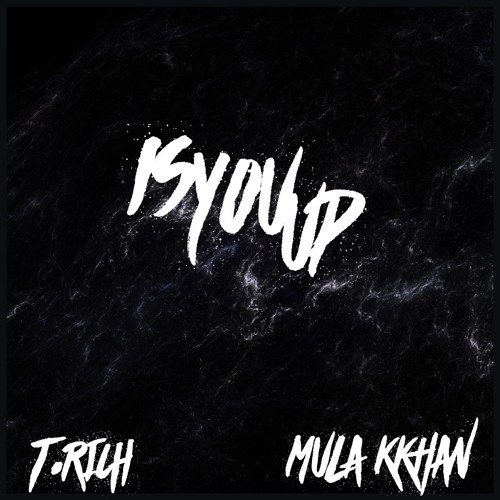 Is You Up || Feat. T.RICH || Prod . Ja Burd