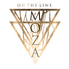 On the Line (Debut Single) - MOZA