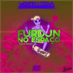 WendellSiilva - Furdun No Espaço 2 (Ş¥NPłλ¥ Forró Remix)