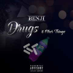 Benji - Drugs & Other Things