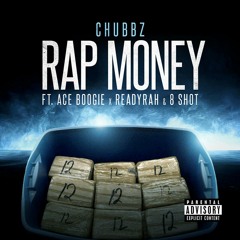 Rap Money ft (Ace Boggie x ReadyRah x 8 Shot)