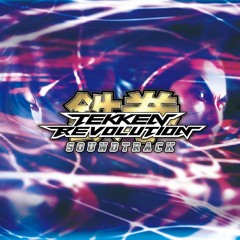 TEKKEN REVOLUTION SOUNDTRACK