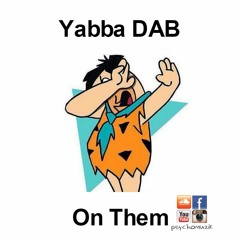 Don't Cry (Yabba Dab On em)
