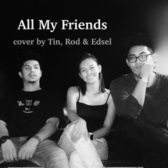All My Friends Cover
