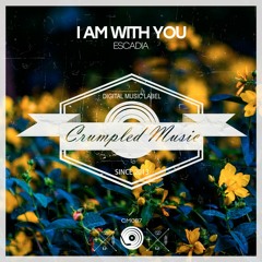 Escadia - I Am With You (Original Mix) [Buy on Traxsource Exclusive]