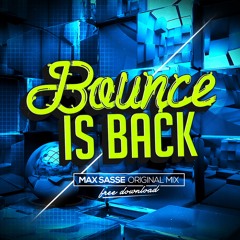 Max Sasse - Bounce Is Back (Original Mix)