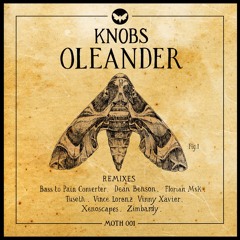 Knobs - Oleander (Dean Benson Remix) [Moth Records]