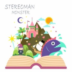 Stereoman - Monster