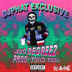 400 degreez (prod. 808 trel)*DJ Phat exclusive*