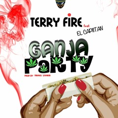 Terry Fire Feat El Capiitan - Ganja Party