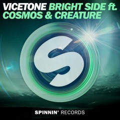 Vicetone ft. Cosmos & Creature - Bright Side (OUT NOW)