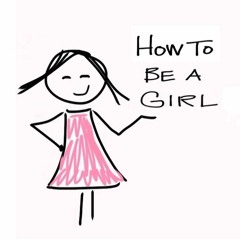 Under Høretelefonerne - uge 8: How to be a girl