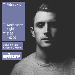 Rinse FM Podcast - Kidnap Kid - 24th February 2016