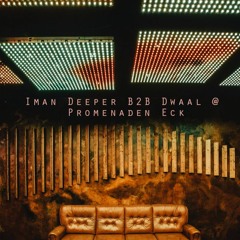Iman Deeper B2b Dwaal @ Promenaden Eck   Berlin (PART 1)