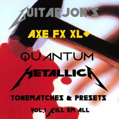 Guitarjon's AXE FX XL+ Quantum Metallica Tonematches vol.1 demo clip