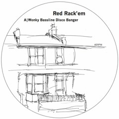 Red Rack'em - Wonky Bassline Disco Banger (STW Premiere)