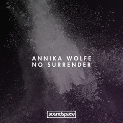 PREMIERE: Annika Wolfe - No Surrender (22 Digit)