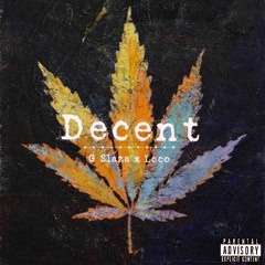 Decent (feat. Loco)