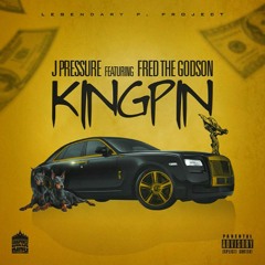 J Pressure Featuring Fred The Godson- "KINGPIN"