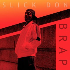 Slick Don - Brap (prod. Walter Ego)