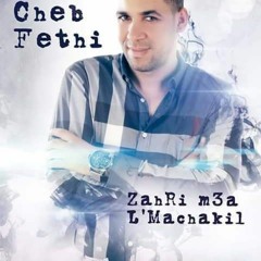 Cheb - Fethi - Manar - 2o16 - Zahri - M3a - L Machakil - DJ - Tarek (1)