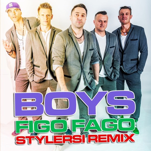 Boys - Figo Fago (Stylersi Remix)