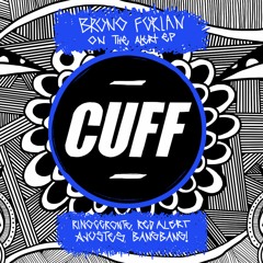CUFF030: Bruno Furlan - Red Alert (Original Mix) [CUFF]
