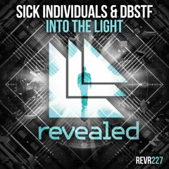 SICK INDIVIDUALS & DBSTF - Into The Light (OUT NOW!)