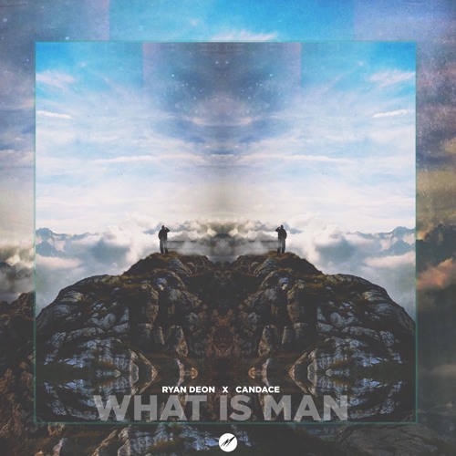 "What Is Man"   Ryan Deon Feat. Candace