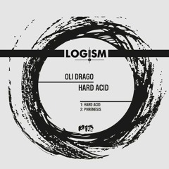 [LOGISM013] Oli Drago - Hard Acid