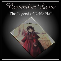 The Legend of Noble Hall
