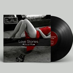 Dj PhilliMou-122bpm-(LOVE STORIES. *Vocal.Mix*)_Mou's SoulFul-Touch_.30Min-Lengthed.Mix..mp3