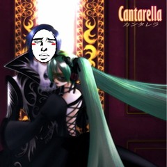 ( ͡ ͡° ͜ ʖ ͡ ͡°)Om nyanyi カンタレラ (Cantarella)