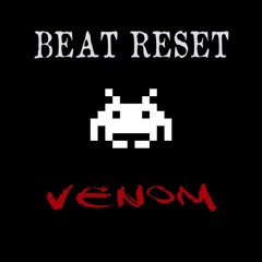 Venom - Beat Reset