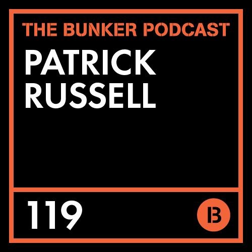 The Bunker Podcast 119 - Patrick Russell