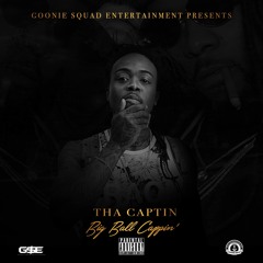 Tha Captin - Big Ball Cappin'