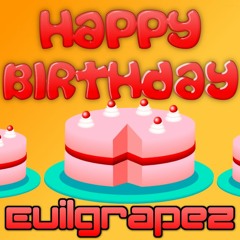 Evilgrapez - Happy Birthday