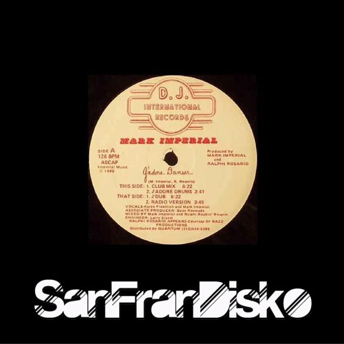 J'adore Dancer - Mark Imperial - SanFranDisko Re - Edit