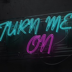 "Turn Me On" (VIP)