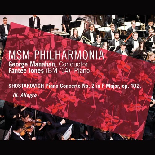 MSM Philharmonia - SHOSTAKOVICH Piano Concerto No. 2 In F Major, Op. 102 - III. Allegro
