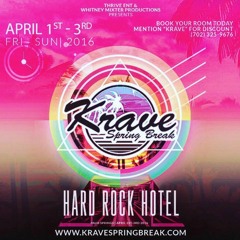 KRAVE SPRING BREAK (Skylar Love Mix)