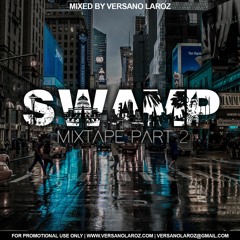 Swamp Mixtape Part 2 (Mixed By Versano)