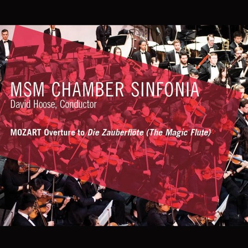 MSM Chamber Sinfonia - MOZART Overture To Die Zauberflote (The Magic Flute)