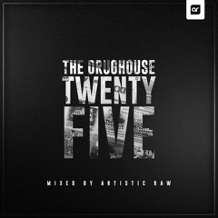 The Drughouse Volume 25 - Click download for the full mixtape!