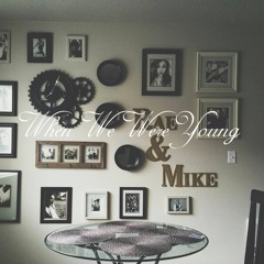 When We Were Young (Adele Cover)