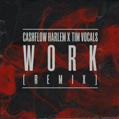 Cashflow Harlem feat Tim Vocals Work