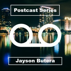 Postcast 004 #Jayson Butera