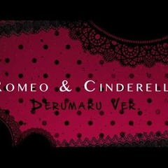 Romeo  Cinderella ♥ Derumaru Ver ♥ Cover Español
