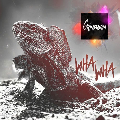 Grindheim - Wha Wha