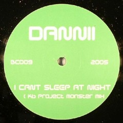 Dannii - I Cant Sleep At Night (KB Project Monster Mix)